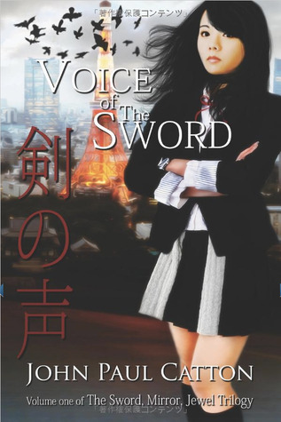 Voice of the Sword by John Paul Catton